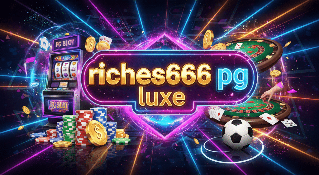 riches666 pg luxe