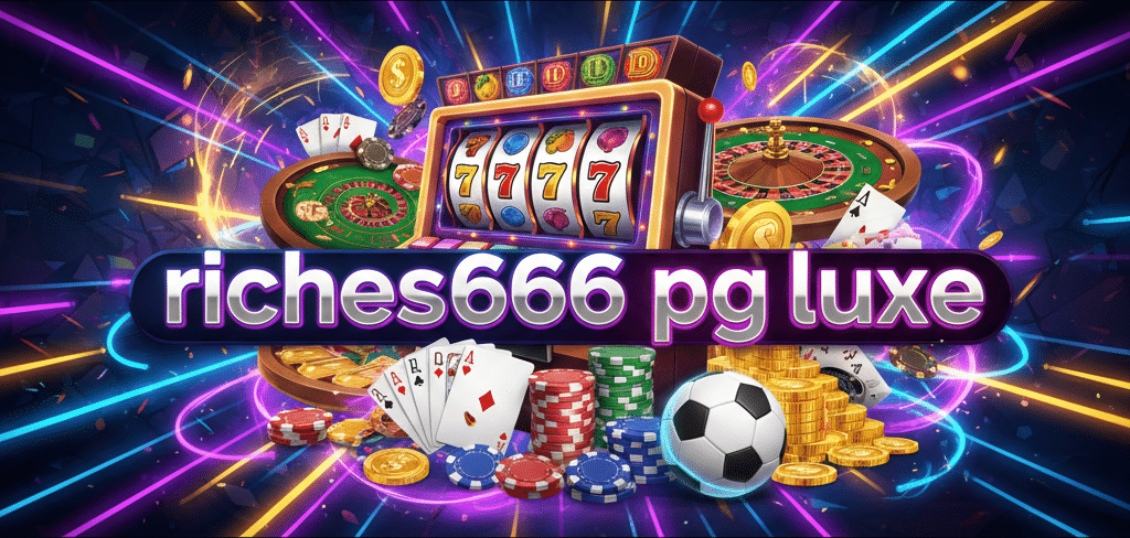 riches666 pg luxe